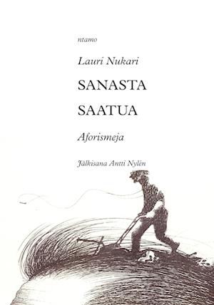Cover for Lauri Nukari · Sanasta saatua (Paperback Book) (2013)