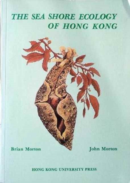 Cover for Brian Morton · The Sea Shore Ecology of Hong Kong (Paperback Bog) (1983)