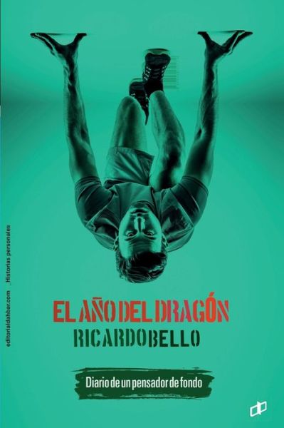 Cover for Ricardo Bello · El ano del Dragon (Paperback Book) (2018)