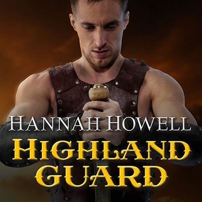 Cover for Hannah Howell · Highland Guard (CD) (2015)