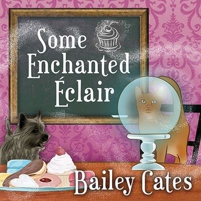 Cover for Bailey Cates · Some Enchanted Eclair (CD) (2014)