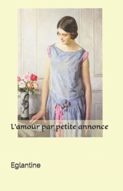 Cover for Eglantine · L'amour par petite annonce (Paperback Book) (2022)