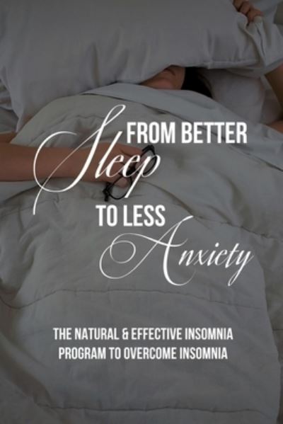 Cover for Gavin Edinger · From Better Sleep To Less Anxiety (Paperback Book) (2021)