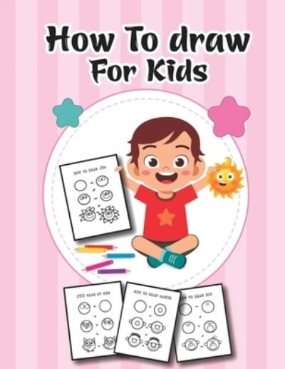 Cover for Easy Draw Publishing · How to Draw for Kids (Paperback Bog) (2021)