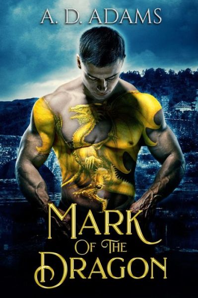 Cover for A D Adams · Mark of the Dragon (Paperback Book) (2020)