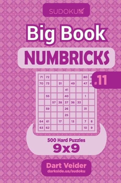 Cover for Dart Veider · Sudoku Big Book Numbricks - 500 Hard Puzzles 9x9 (Volume 11) (Paperback Bog) (2020)
