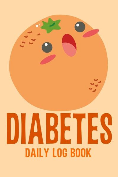 Cover for Annette Katelace · Diabetes Daily Log Book (Paperback Book) (2020)