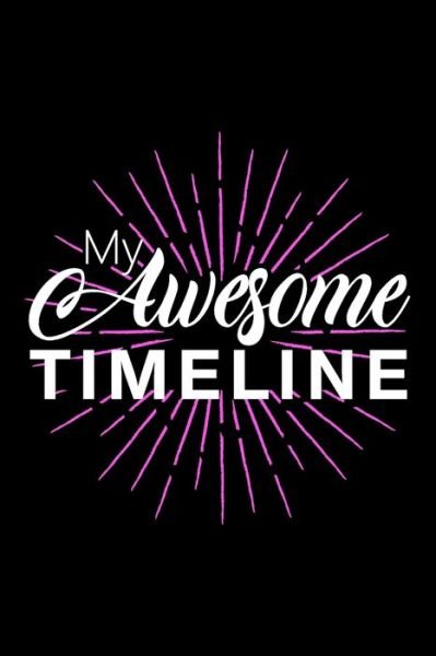 Cover for Da Cshe · My Awesome Timeline (Paperback Book) (2020)