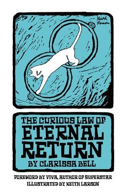 Cover for Clarissa Bell · The Curious Law of Eternal Return - The Spring Fed Lake (Paperback Book) (2020)