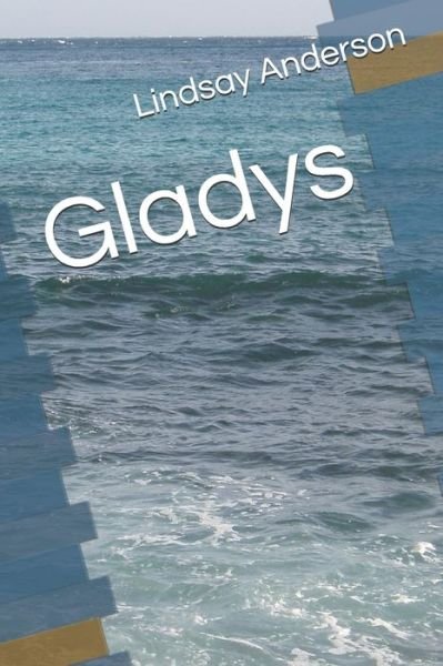 Cover for Lindsay Anderson · Gladys (Paperback Bog) (2020)
