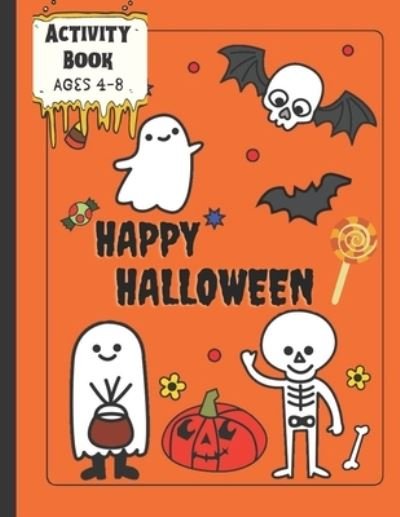 Activity Book Happy Halloween Ages 4-8 - Black Cat Design - Boeken - Independently Published - 9798684094279 - 8 september 2020