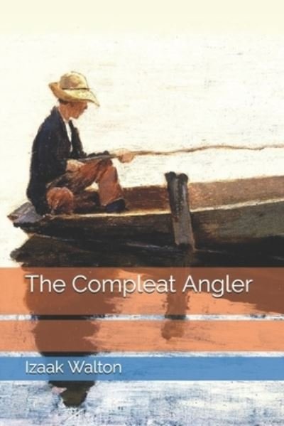 Cover for Izaak Walton · The Compleat Angler (Paperback Book) (2021)