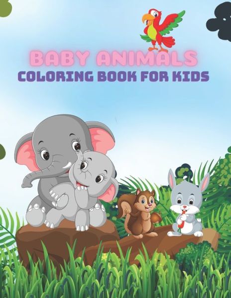 Cover for Laura Kelly · BABY ANIMALS - Coloring Book For Kids (Paperback Book) (2020)