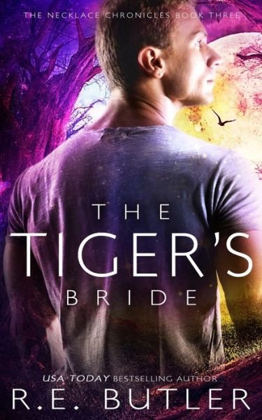 Cover for R E Butler · The Tiger's Bride (Pocketbok) (2021)