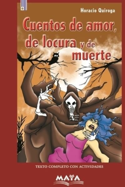 Cover for Horacio Quiroga · Cuentos de amor, de locura y de muerte: Coleccion G.O.L. (Taschenbuch) (2021)