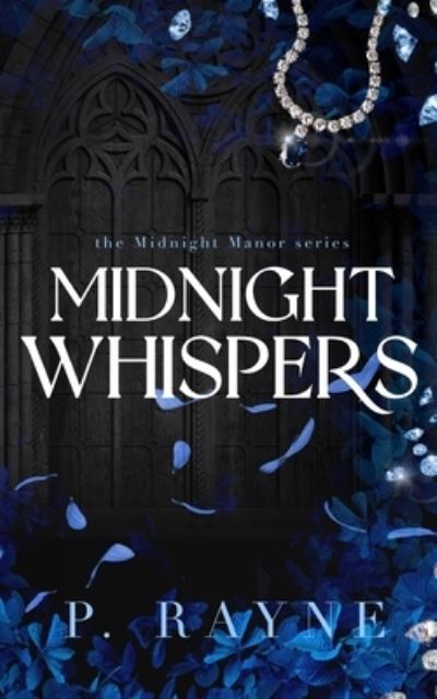 Midnight Whispers - Midnight Manor - P Rayne - Books - Piper Rayne, Inc. - 9798887143279 - June 20, 2024