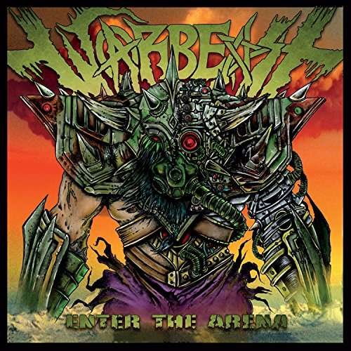 Cover for Warbeast · Enter The Arena (CD) (2017)