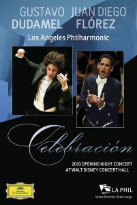 Cover for Gustavo  Dudamel &amp; Juan Diego Florez · Celebracion: 2010 Opening Night Concert at Walt Disney Concert Hall (DVD) (2011)