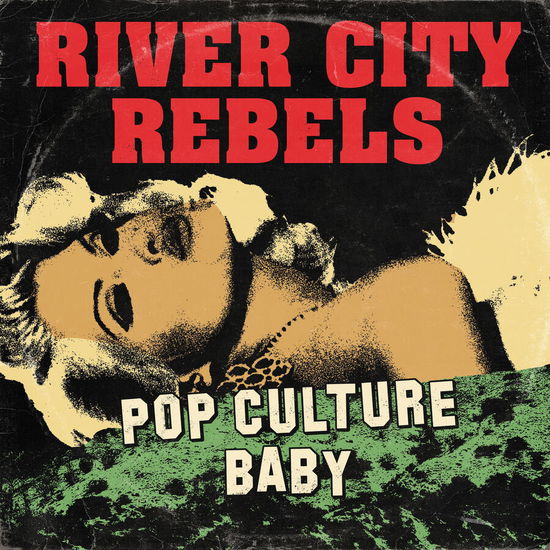 Cover for River City Rebels · Pop Culture Baby (7&quot;) (2024)