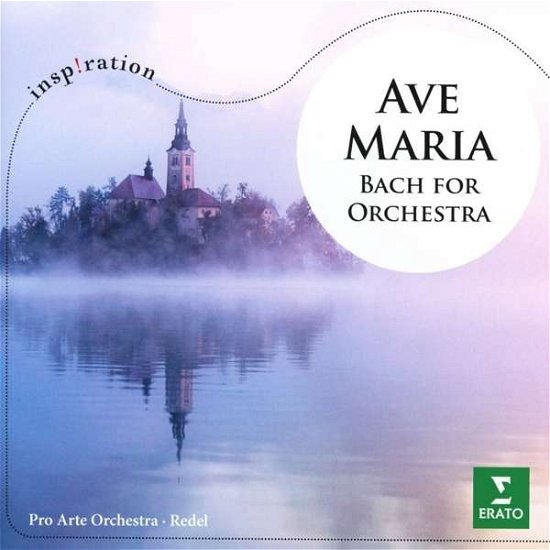Ave Maria - Bach for Orchestra - Pro Arte Orchestra / Redel Kurt - Musique - ERATO - 0190295952280 - 1 septembre 2016