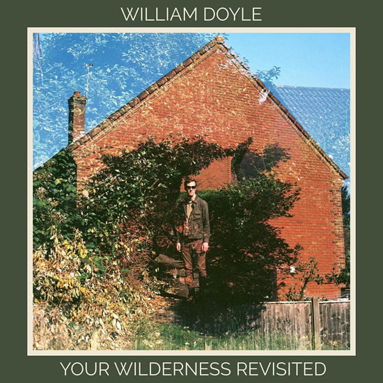 Cover for Doyle William · Your Wilderness Revisited (CD) [Digipak] (2019)