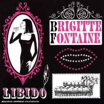 Cover for Brigitte Fontaine · Libido (CD) (2007)