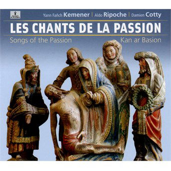 Cover for Yann Fanch-Kemener · Les Chants De La Passion (CD) [Digipak] (2015)