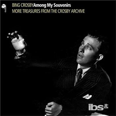 Cover for Bing Crosby · Bing Crosby-among My Souvenirs (CD) (2017)
