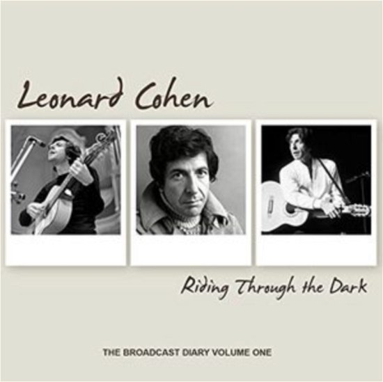 Cover for Leonard Cohen · Riding Through The Dark: The Broadcast Diary Volume One (CD) (2021)