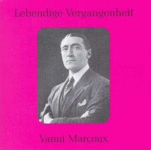 Cover for Mozart / Berlioz / Verdi / Marcoux · Vanni Marcoux (CD) (2010)