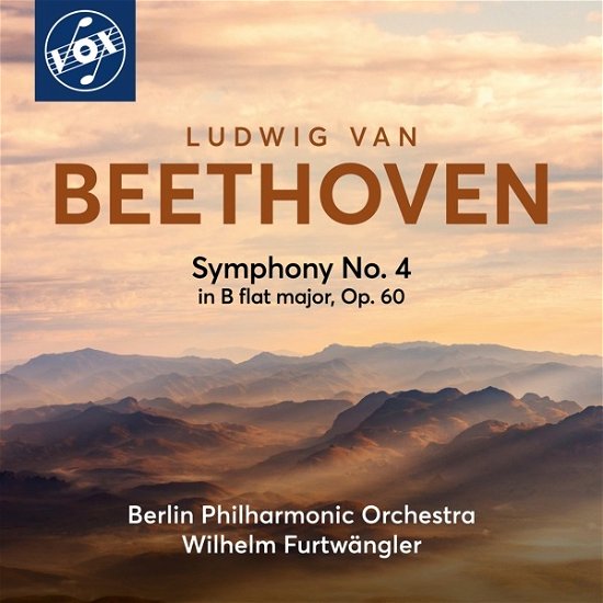 Beethoven: Symphony No. 4 in B Flat Major, Op. 60 - Berlin Philharmonic Orchestra / Wilhelm Furtwangler - Musik - VOX - 0747313300280 - 24. marts 2023