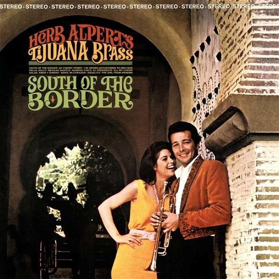 South Of The Border - Herb Alpert & The Tijuana Bras - Música - HERB ALPERT PRESENTS - 0814647020280 - 9 de setembro de 2016