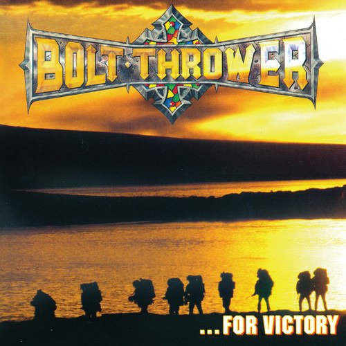 Cover for Bolt Thrower · ...for Victory (Full Dynamic Range Remastered Audio) (CD) (2019)
