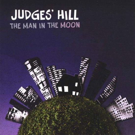 Cover for Man in the Moon · Judges' Hill (CD) (2009)