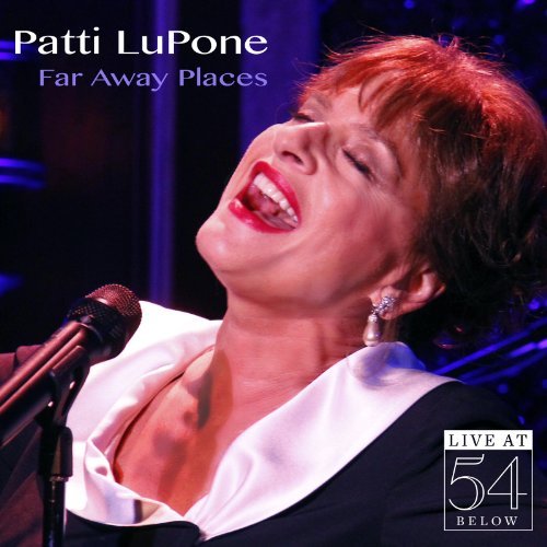 Cover for Patti Lupone · Far Away Places: Live at 54 Below (CD) (2013)