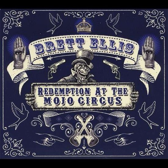 Cover for Brett Ellis · Redemption At The Mojo Circus (CD) [Digipack] (2014)