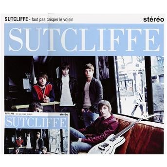 Cover for Sutcliffe · Faut Pas Crisper Le Voisin (LP) (2012)