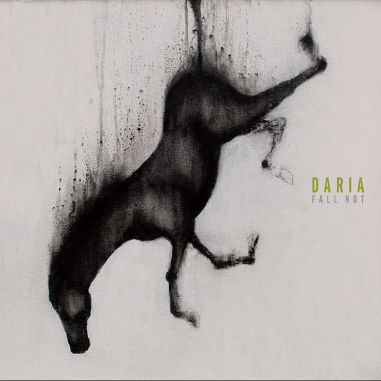 Cover for Daria · Fall Not (CD) (2024)
