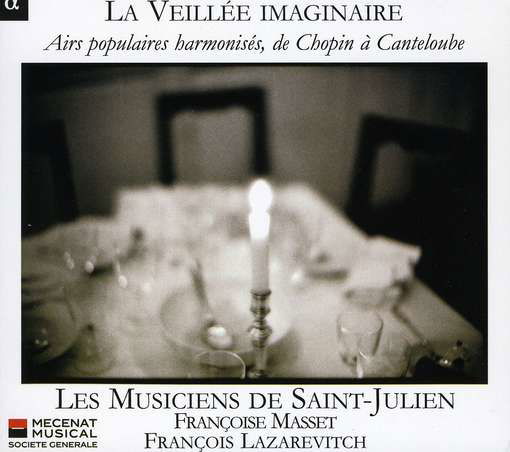La Veillee Imaginaire La Diva  Le C - Lazarevitch Les Musiciens - Musikk - ALPHA - 3760014195280 - 1. mai 2011