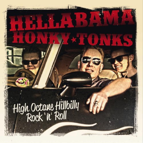 Cover for Hellabama Honky-Tonks · High Octane Hillbilly Rock'n'roll (CD) (2011)