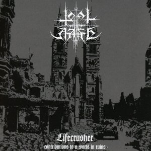 Cover for Total Hate · Lifecrusher:Contributions To A World In Ruins (CD) (2016)