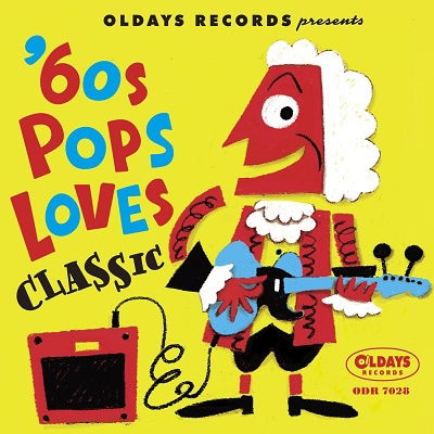 60s Pops Loves Classic - V.a - Musiikki -  - 4571534830280 - perjantai 28. toukokuuta 2021