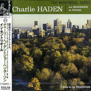 Cover for Charlie Haden · Montreal Tapes (Feat.jo Henderson) * On) (CD) [Japan Import edition] (2004)
