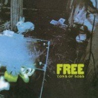 Cover for Free · Tons Of Sobs (CD) [Limited edition] (2011)