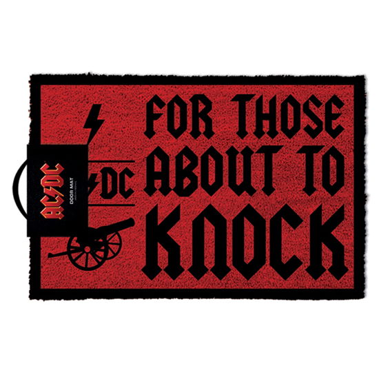 For Those About To Knock (Door Mats) - Ac/dc - Produtos - PYRAMID - 5050293851280 - 26 de novembro de 2018