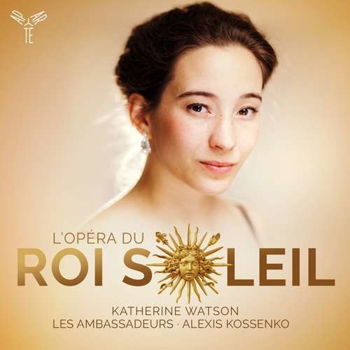 L'opera Du Roi Soleil - Les Ambassadeurs - Musik - APARTE - 5051083149280 - 25. oktober 2019