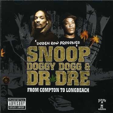 Cover for Snoop Doggy Dogg &amp; Dr Dre · From Compton to Lonb (CD) (2007)