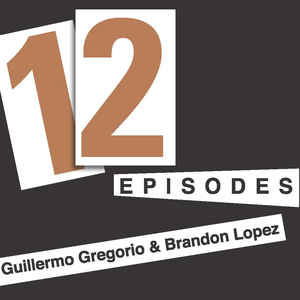 Cover for Guillermo Gregorio · 12 Episodes (CD) (2019)