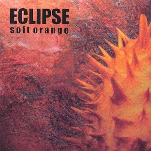 Cover for Eclipse · Soft Orange (feat. the cover version of King Crimson's Picture of a City) (great heavy-progrock) (CD) (2001)