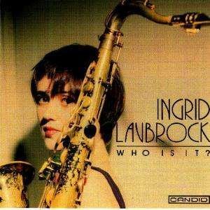 Cover for Ingrid Laubrock · Who Is It? (CD) (2018)